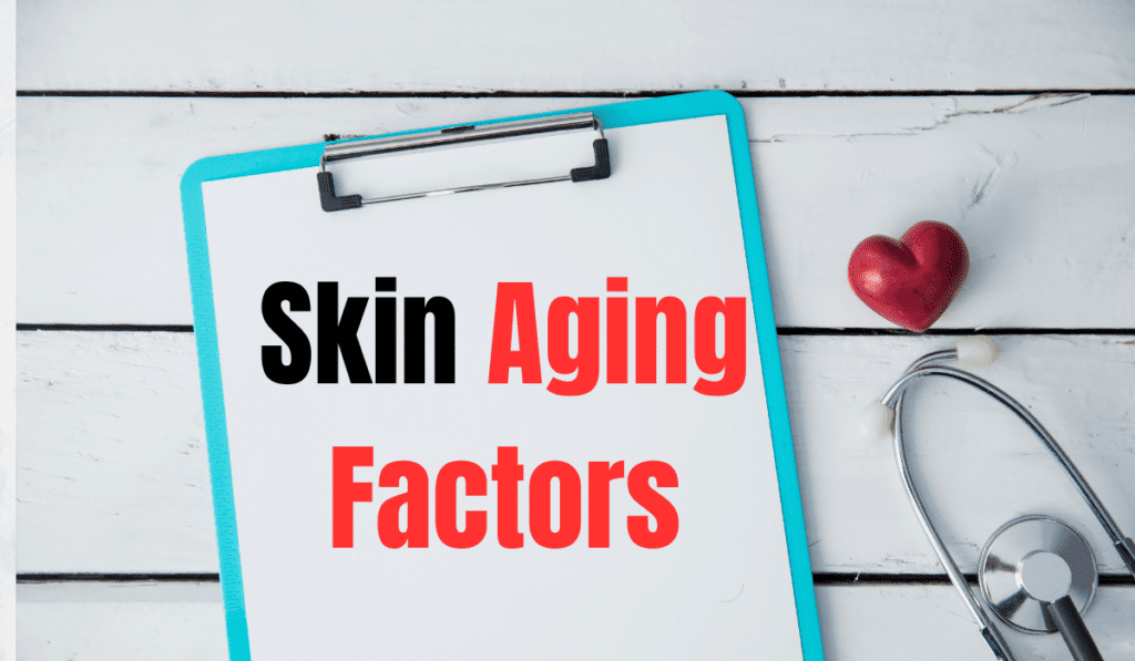 Factors Contributing to Skin Aging; Natural Anti-Aging Treatment Methods